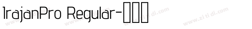 IrajanPro Regular字体转换